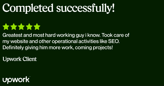 Upwork review: Greatest and most hard working guy i know. Took care of my website and other operational activities like SEO. Definitely giving him more work, coming projects!